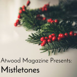Mistletones by Atwood Magazine