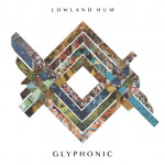 Glyphonic - Lowland Hum