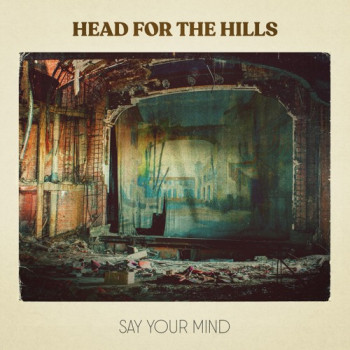 Say Your Mind EP - Head for the Hills