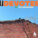 Devotee - Yip Deceiver