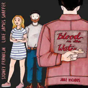 Blood In The Water - Sydney Franklin, Luke James Shaffer