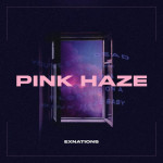 Pink Haze- EXNATIONS, 2019