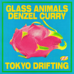 Tokyo Drifting - Glass Animals