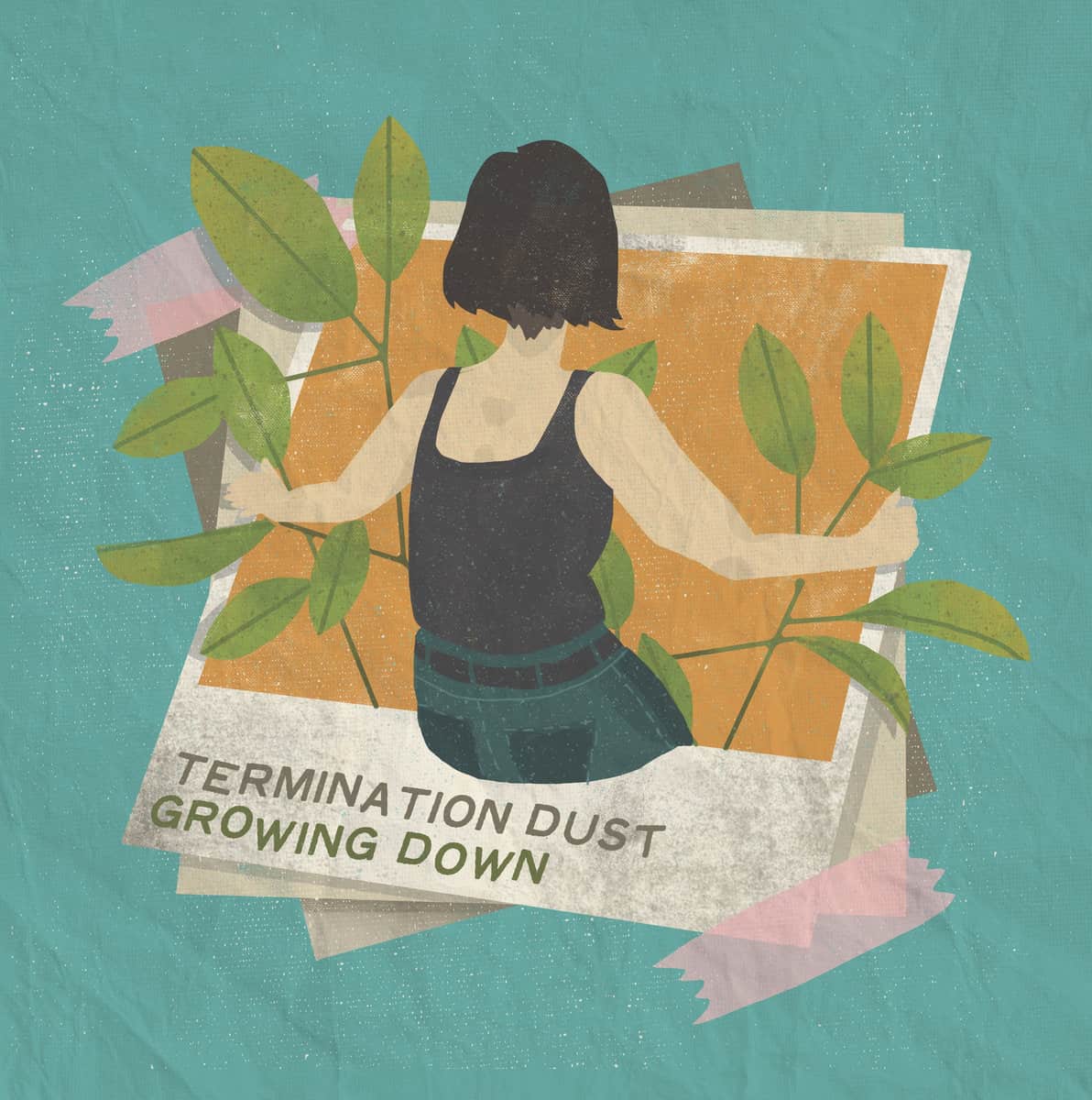 Growing Down - Termination Dust