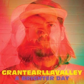 A Brighter Day - Grant Earl Lavalley