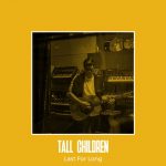 Last for Long - Tall Children x Youngr