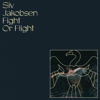 Fight or Flight - Siv Jakobsen