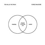 Force Majeure - Ten Kills the Pack
