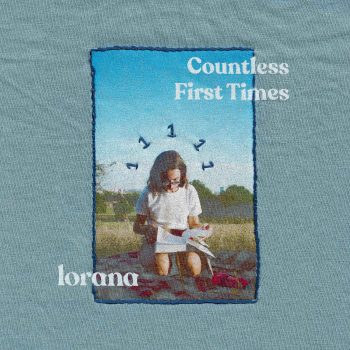 Countless First Times - Lorana