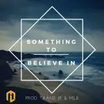 Something to Believe In - Marshall Law Band