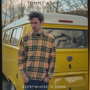 Everywhere Is Home - Tommy Ashby