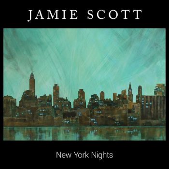 New York Nights - Jamie Scott