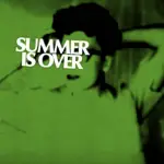 Summer is Over - Alec Wigdahl