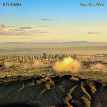 Way Out West - REUNIØN