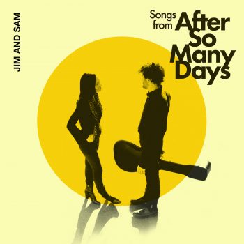 Songs from After So Many Days - Jim and Sam