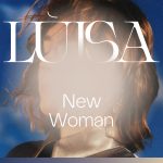 New Woman - Lùisa