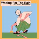Waiting For The Rain - AKA Block