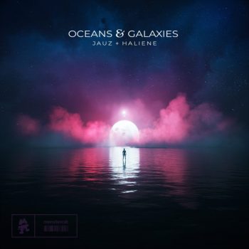 Oceans & Galaxies - Jauz & HALIENE