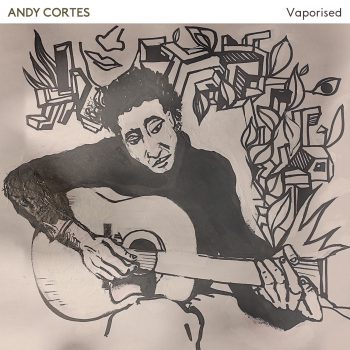 Vaporised - Andy Cortes