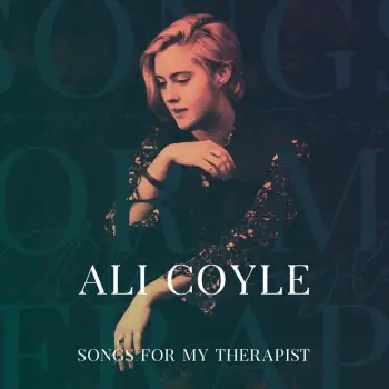 Songs For My Therapist - Ali Coyle