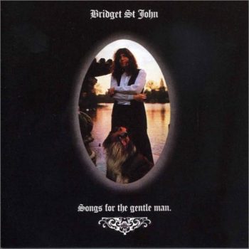 Songs for the Gentle Man - Bridget St. John