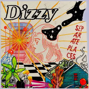 Separate Places - Dizzy