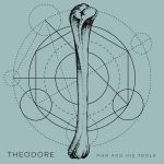 Man and His Tools - Theodore