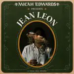 Jean Leon - Micah Edwards