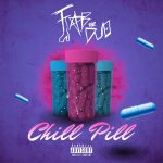 Chill Pill - Fan the Duo