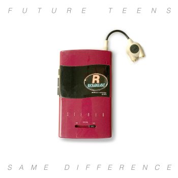 Same Difference - Future Teens