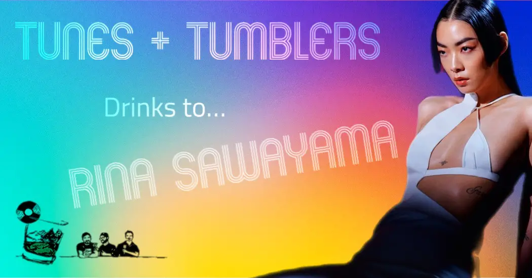Tunes & Tumblers x Rina Sawayama 2022