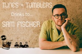 Tunes & Tumblers x Sam Fischer 2022