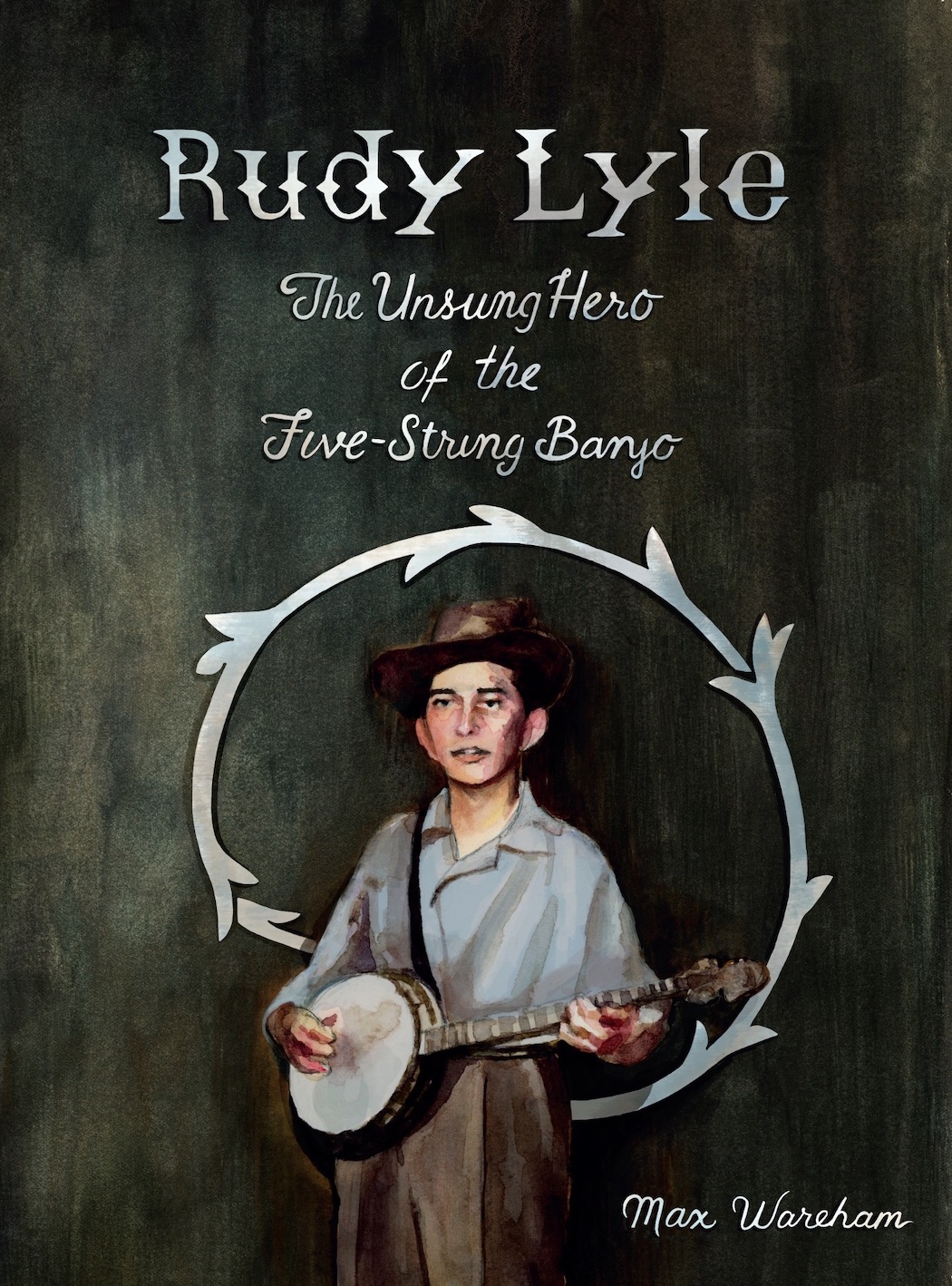 Rudy Lyle, The Unsung Hero of the Five-String Banjo - Max Wareham