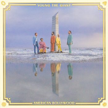 American Bollywood - Young the Giant