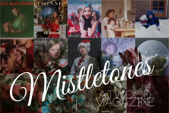 Atwood Magazine's Mistletones 2022, Pt. 2