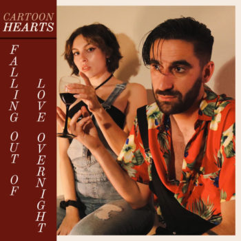 Falling Out of Love Overnight - Cartoon Hearts