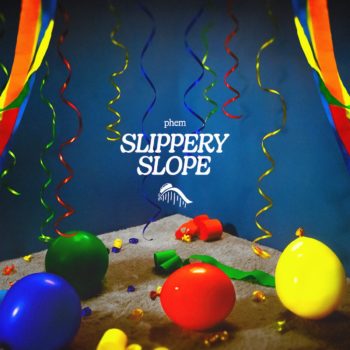 Slippery Slope - Phem