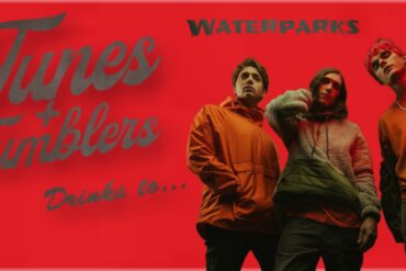 Tunes & Tumblers x Waterparks 2023