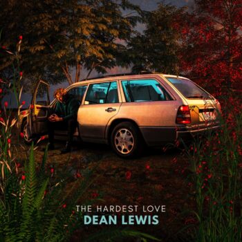 The Hardest Love - Dean Lewis