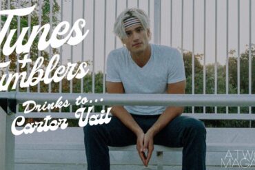 Tunes & Tumblers x Carter Vail