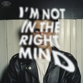 I’m Not In The Right Mind - Maudlin Strangers