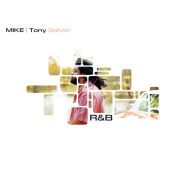 R&B - MIKE & Tony Seltzer