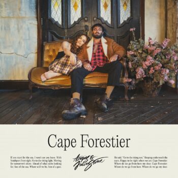 Cape Forestier - Angus & Julia Stone