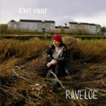 Exit Light - Raveloe