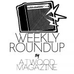 Atwood Magazine's Weekly Roundup