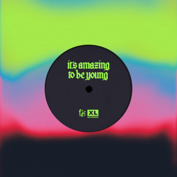 It's Amazing To Be Young - Fontaines D.C.