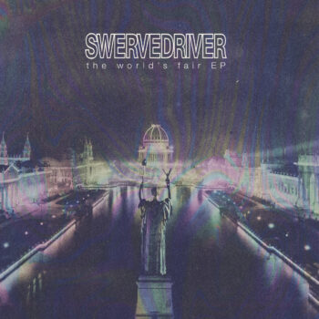 The World's Fair EP - Swervedriver