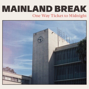 One Way Ticket to Midnight - Mainland Break